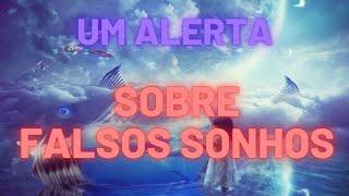 Um alerta sobre falsos sonhos - Pessoas que dizem que tiveram sonhos da parte de Deus e não tiveram.