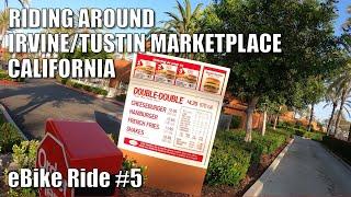  Riding the RadRunner Around The Marketplace in Tustin & Irvine, CA | eBike Ride #5 | July 2020