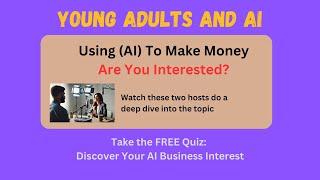 Using AI for Profit | The Pro's and Cons | How Young Adults Use AI For Income