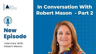 In Conversation With Robert Mason | Authentically Successful - Part 2