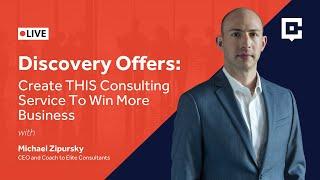 Discovery Offers: Create THIS Consulting Service To Win More Business