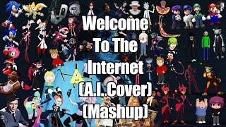 (A.I. Cover MASHUP) Welcome To The Internet - Sung By 60 RANDOMIZED People/Characters