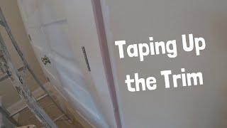 Taping Up the Trim