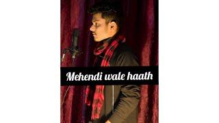 Mehendi wale haath | #Coversong | #gururandhawa sir | Vishal kasaudhan  #shortvideo #trending #viral