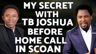 MY SECRET WITH TB JOSHUA BEFORE HOME CALL IN SCOAN #TBJoshua #testimonyofjesuschannel #scoan