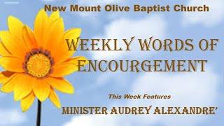 Word's of Encourgement from Minister Audrey Alexandre'