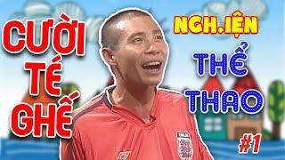 Hài Công Lý | NGH.IỆN THỂ THAO #1 | Gặp nhau cuối tuần VTV | Hài VTV