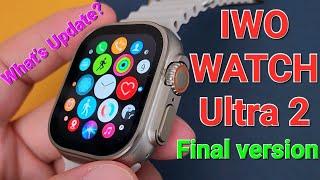 KIWITIME IWO Watch Ultra 2 Smartwatch Final Version Review-What is update after bulk production?