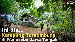 INI DIA...KAMPUNG TERPENCIL DAN TERSEMBUNYI DI WONOSOBO JAWA TENGAH