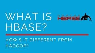 What is HBase? How is it different from Hadoop? | HDFS and HBase Architecture