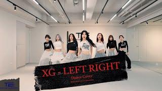 XG - LEFT RIGHT Dance Cover | TEN ENTERTAINMENT