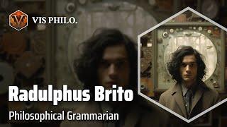Radulphus Brito: Unraveling Language Mysteries｜Philosopher Biography