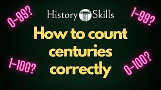 How do you correctly number centuries in history?