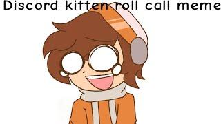 Discord kitten roll call meme (ft.Socksfor1 and the gang)