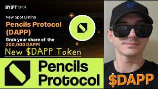 $DAPP - PENCILS PROTOCOL TOKEN CRYPTO COIN HOW TO BUY DAPP BYBIT SCROLL ETHEREUM KUCOIN GATE BITGET