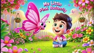 My Pink Butterfly Rhyme |  Nursery Rhymes for toddlers  | kids song