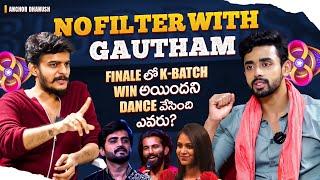 Gautham Finally Reveals BIGGBOSS Secrets  No Filter with Anchor Dhanush | BIGGBOSS 8 TELUGU