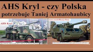 AHS Kryl - czy Polska potrzebuje Taniej armatohaubicy