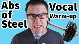 Abs of Steel Vocal Warm up