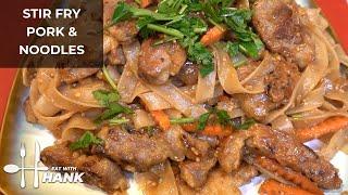 Stir Fry Pork and Noodles - Pork Chow Fun