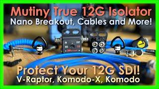 Mutiny True 12G Isolator - PROTECT YOUR SDI - Nano Breakout - Cables and More!