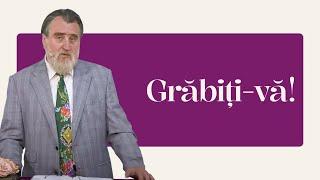 Grăbiți-vă | Iacob Coman