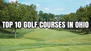 Top 10 Golf Courses in Ohio