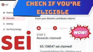 Check Sei Rewards if You're eligible  I eligible Check if you're eligible