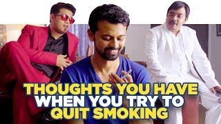 ScoopWhoop: Thoughts You Have When You Try To Quit Smoking