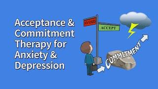 Acceptance & Commitment Therapy for Anxiety & Depression