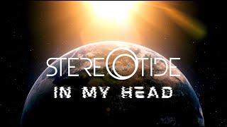 STEREOTIDE - In My Head (Official Music Video)