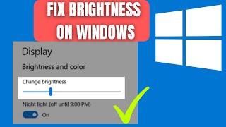 How To Fix Screen Brightness Won't Change |  Fix Brightness Problem In Windows 11 10