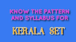 Know the pattern and syllabus for Kerala SET