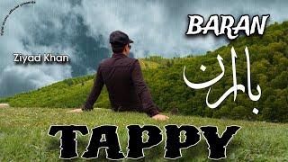 Pashto New Tappy 2024 - Baran - Ziyad Khan - Pashto Latest Song 2024