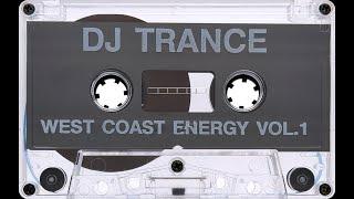 DJ Trance - West Coast Energy Vol. 1 (1995) [HD]