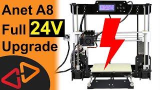 Anet A8 Full 24V Upgrade