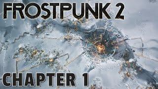 Frostpunk 2 - Things Really Start to Snowball in Chapter 1