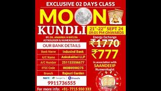 MOON KUNDALI By DR  Anamika N Ratliya Astrologer  TO JOIN THIS CLASS PLEASE CALL +91 7715930333