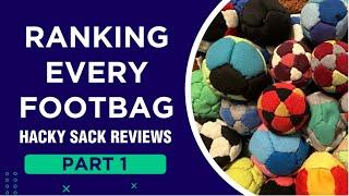 Ranking Every Footbag - Hacky Sack Review