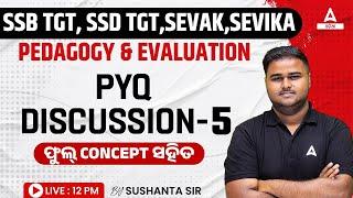 SSB, SSD TGT, Sevak, Sevika 2024 | Pedagogy Previous Year Questions By Sushanta Sir #5