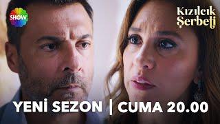 Kızılcık Şerbeti 3. Sezon İlk Tanıtım | Cuma 20.00’de Show TV’de!