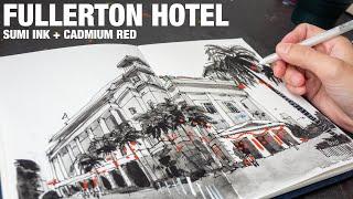 Fullerton Hotel sketch with Sumi Ink + Cadmium Red (timelapse tutorial)