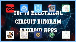 Top 10 Electrical Circuit Diagram Android App | Review