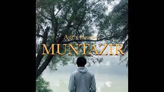 Muntazir | Asif Hassan | prod.by Droove | Official Audio