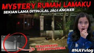 SETELAH HAMPIR 1 TAHUN NGGA DIHUNI RUMAH LAMAKU JADI ANGKER - N.A.Y