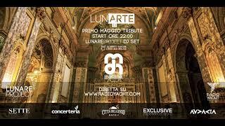 LunArte. Primo Maggio tribute - Lunare project dj set