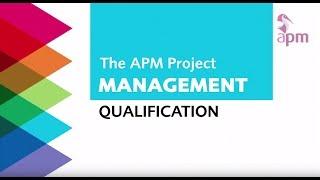 The APM Project Management Qualification