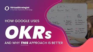 How Google Uses OKRs and Why THIS Approach is Better