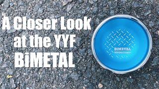 A Closer Look at the YoYoFactory BiMETAL (Review)