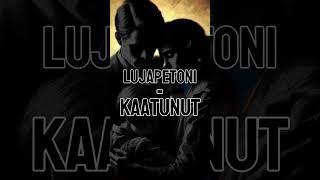 LujaPetoni - Kaatunut
